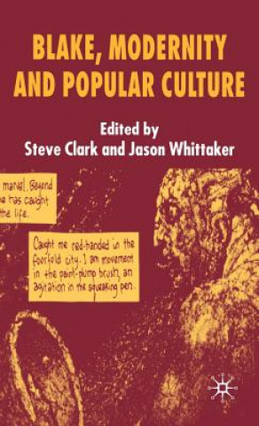 Livre Blake, Modernity and Popular Culture S. Clark