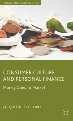 Carte Consumer Culture and Personal Finance Jacqueline Botterill