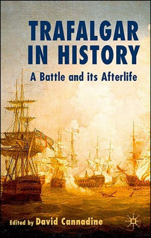 Könyv Trafalgar in History D. Cannadine