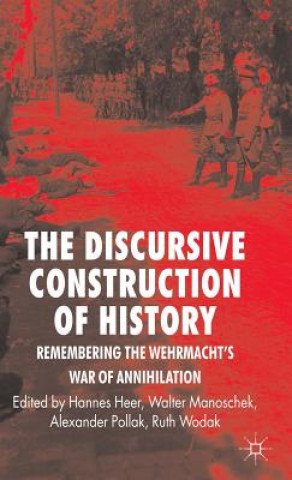 Könyv Discursive Construction of History Ruth Wodak