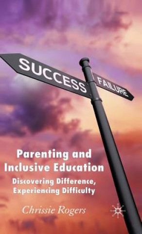 Kniha Parenting and Inclusive Education Chrissie Rogers