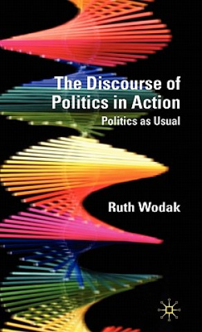 Carte Discourse of Politics in Action Ruth Wodak