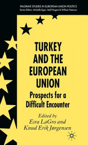 Knjiga Turkey and the European Union Esra LaGro