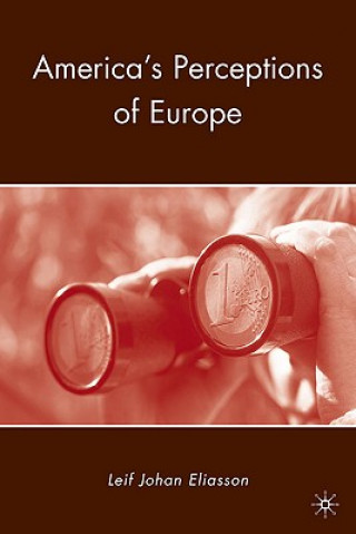 Carte America's Perceptions of Europe Leif Johan Eliasson