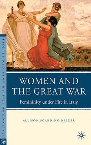 Kniha Women and the Great War Allison Scardino Belzer