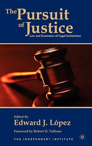 Kniha Pursuit of Justice Edward J. Lopez