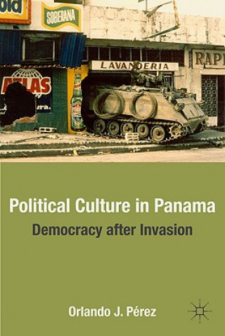 Książka Political Culture in Panama Orlando J. Perez