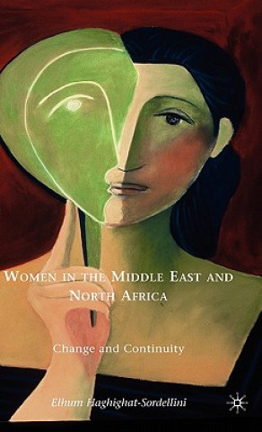 Książka Women in the Middle East and North Africa Elhum Haghighat-Sordellini