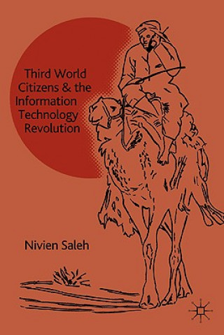 Kniha Third World Citizens and the Information Technology Revolution Nivien Saleh