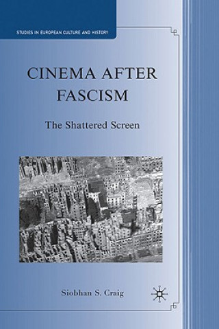 Kniha Cinema after Fascism Siobhan S. Craig