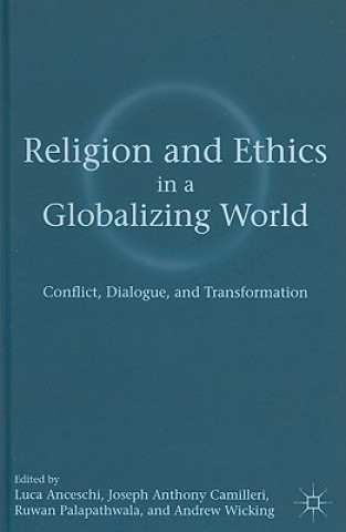 Kniha Religion and Ethics in a Globalizing World L. Anceschi
