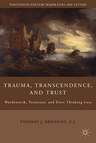 Könyv Trauma, Transcendence, and Trust Thomas Brennan