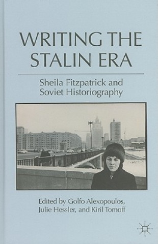 Könyv Writing the Stalin Era G. Alexopoulos