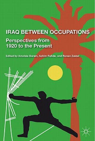 Kniha Iraq Between Occupations R. Zeidel