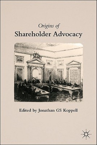 Kniha Origins of Shareholder Advocacy J. Koppell