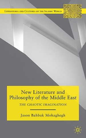 Kniha New Literature and Philosophy of the Middle East Jason Mohaghegh