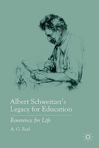 Buch Albert Schweitzer's Legacy for Education A. G. Rud