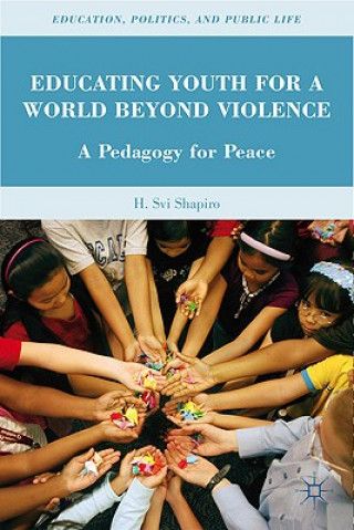 Book Educating Youth for a World Beyond Violence H.Svi Shapiro
