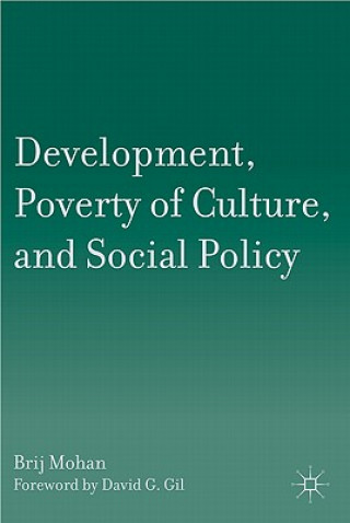 Carte Development, Poverty of Culture, and Social Policy Brij Mohan