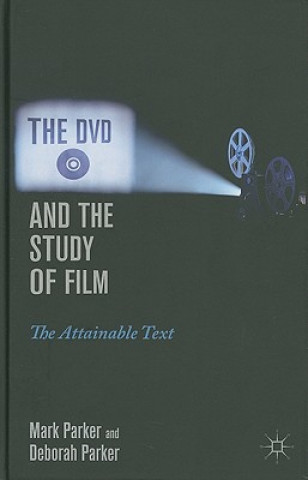 Kniha DVD and the Study of Film Mark Parker