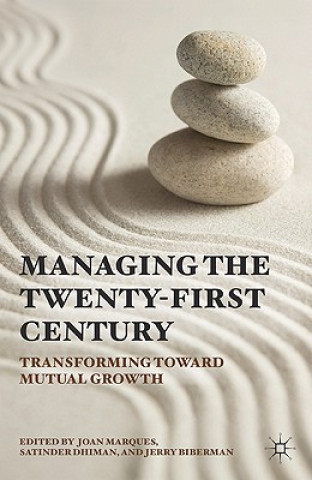 Kniha Managing in the Twenty-first Century Dr. Joan Marques