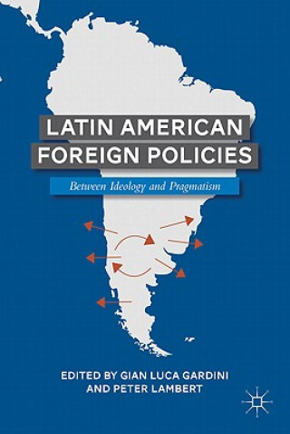 Kniha Latin American Foreign Policies Peter Lambert