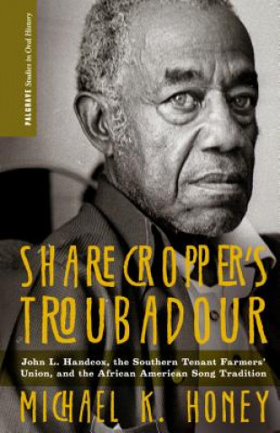 Book Sharecropper's Troubadour Michael K. Honey