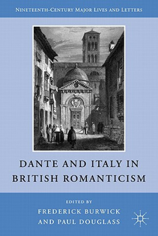 Carte Dante and Italy in British Romanticism F. Burwick
