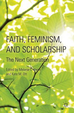 Книга Faith, Feminism, and Scholarship M. Harris