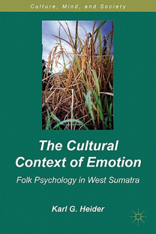 Carte Cultural Context of Emotion Karl G. Heider