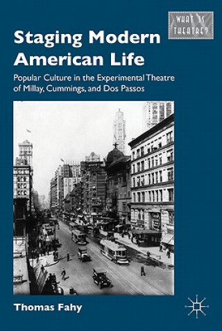 Carte Staging Modern American Life Thomas Fahy