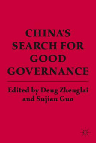 Carte China's Search for Good Governance D. Zhenglai