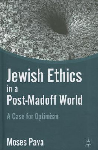 Knjiga Jewish Ethics in a Post-Madoff World Moses L. Pava