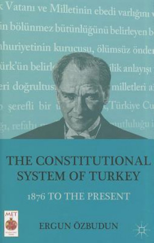 Könyv Constitutional System of Turkey Ergun Ozbudun