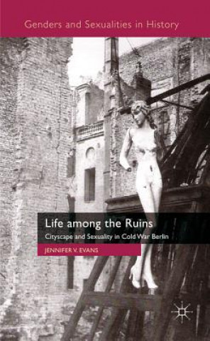 Book Life among the Ruins Jennifer V. Evans