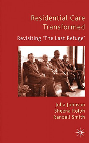 Livre Residential Care Transformed Julia Johnson