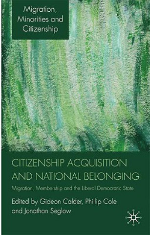 Kniha Citizenship Acquisition and National Belonging G. Calder