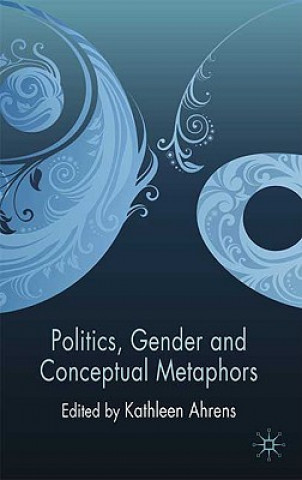 Knjiga Politics, Gender and Conceptual Metaphors K. Ahrens