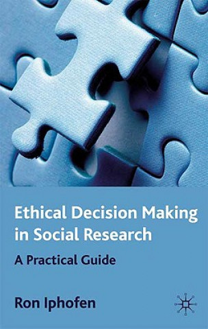 Knjiga Ethical Decision Making in Social Research R. Iphofen