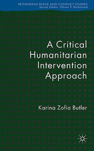 Buch Critical Humanitarian Intervention Approach Karina Zofia Butler