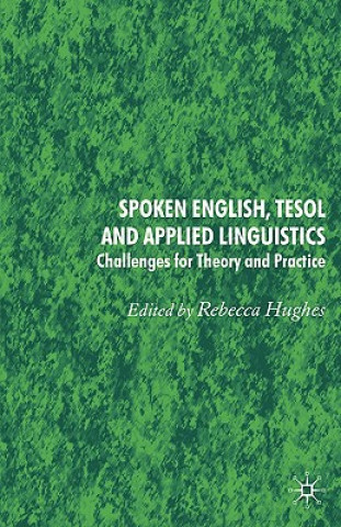 Kniha Spoken English, TESOL and Applied Linguistics Rebecca Hughes