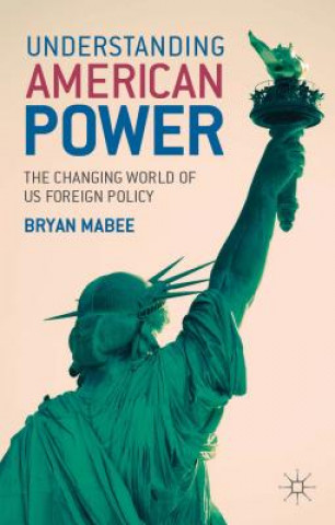 Libro Understanding American Power Bryan Mabee