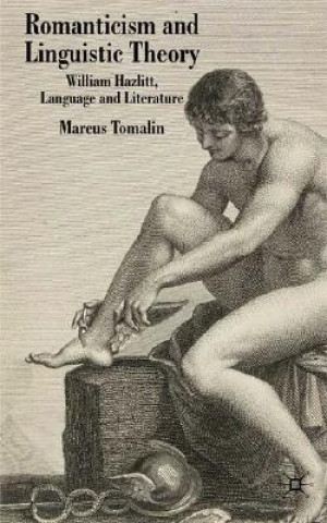 Książka Romanticism and Linguistic Theory Marcus Tomalin