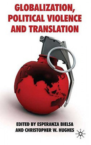 Libro Globalization, Political Violence and Translation E. Bielsa