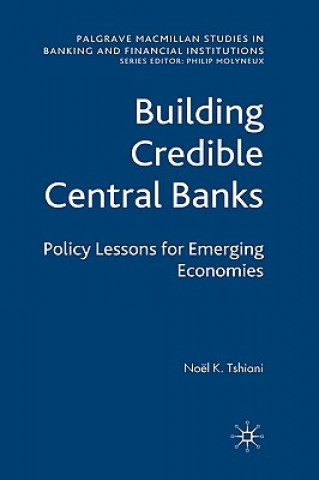 Kniha Building Credible Central Banks Noel K. Tshiani