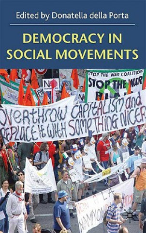 Könyv Democracy in Social Movements Donatella Della Porta
