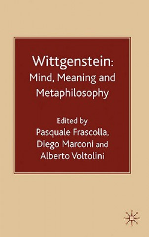 Knjiga Wittgenstein: Mind, Meaning and Metaphilosophy P. Frascolla