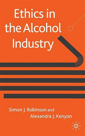 Book Ethics in the Alcohol Industry Simon J. Robinson