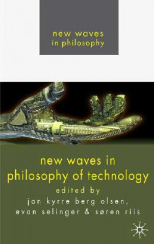 Könyv New Waves in Philosophy of Technology Jan Kyrre Berg Olsen