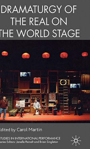 Kniha Dramaturgy of the Real on the World Stage C. Martin